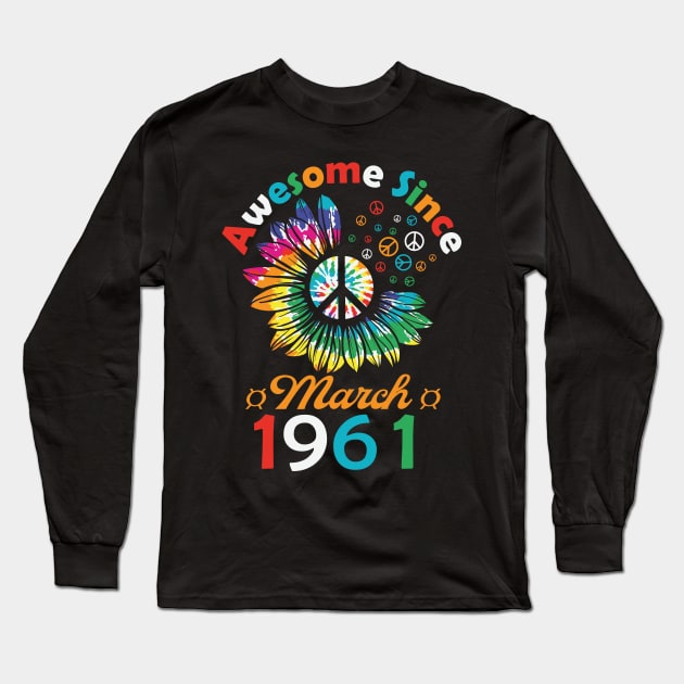 Funny Birthday Quote, Awesome Since March 1961, Retro Birthday Long Sleeve T-Shirt by Estrytee